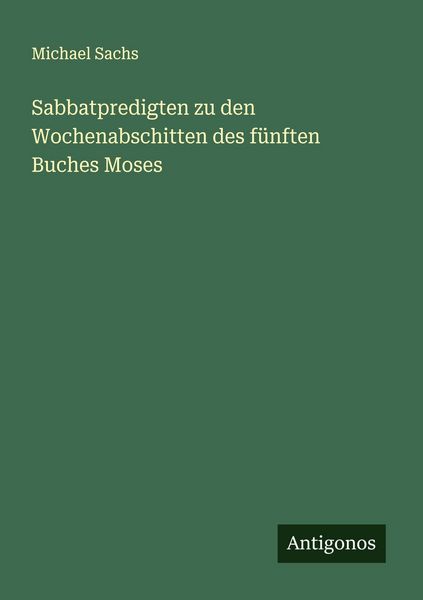 Produktbild: Sabbatpredigten zu den Wochenabschitten des f&uuml;nften Buches Moses