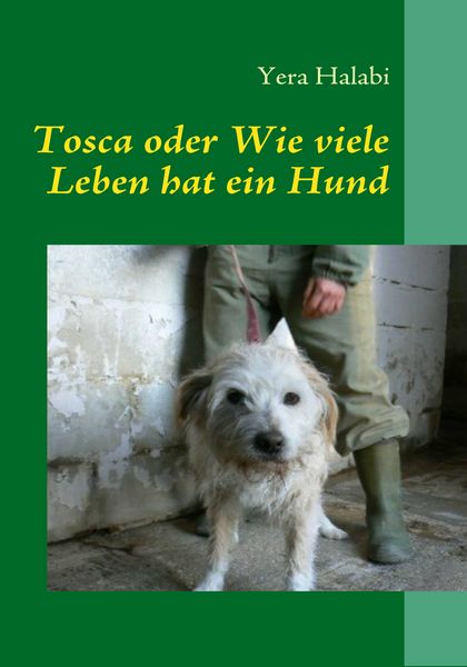 Produktbild: Tosca oder Wie viele Leben hat ein Hund