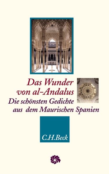 Das Wunder von al-Andalus, Gebundene Ausgabe von , C.H. Beck, 9783406723964