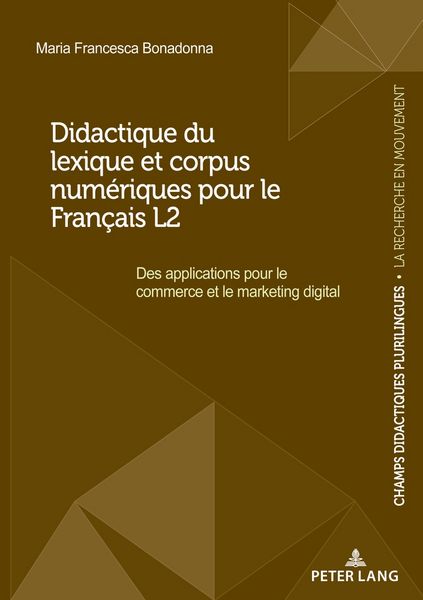 Produktbild: Didactique du lexique et corpus num&eacute;riques pour le Fran&ccedil;ais L2