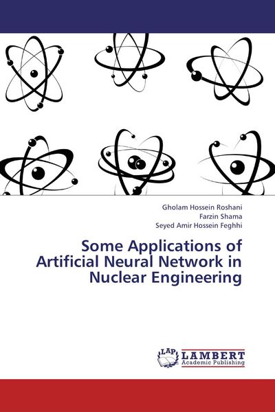Produktbild: Some Applications of Artificial Neural Network in Nuclear Engineering