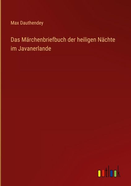 Produktbild: Das M&auml;rchenbriefbuch der heiligen N&auml;chte im Javanerlande