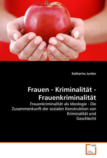 Produktbild: Frauen - Kriminalit&auml;t - Frauenkriminalit&auml;t