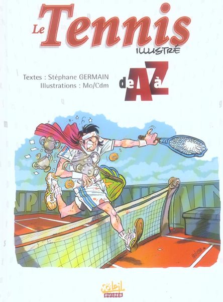Produktbild: Le tennis illustr&eacute; de A &agrave; Z