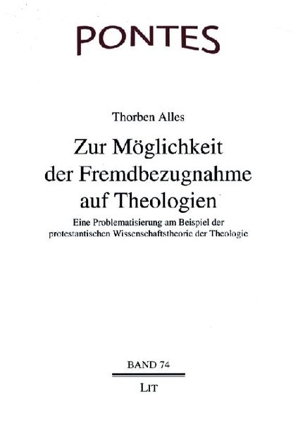 Produktbild: Alles, T: Zur M&ouml;glichkeit der Fremdbezugnahme auf Theologien