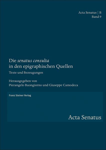 Produktbild: Die "senatus consulta" in den epigraphischen Quellen