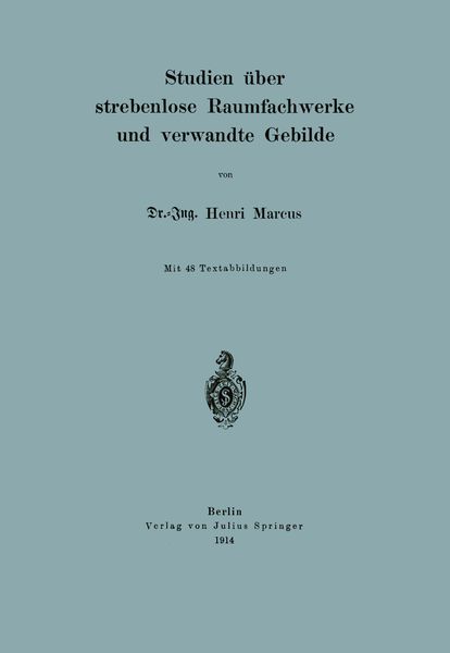 Produktbild: Studien &uuml;ber strebenlose Raumfachwerke und verwandte Gebilde