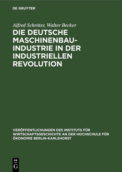 Produktbild: Die deutsche Maschinenbauindustrie in der industriellen Revolution