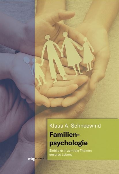 Familienpsychologie, Gebundene Ausgabe von Klaus Schneewind, Wbg Academic in Herder, 978-3-534-40471-1