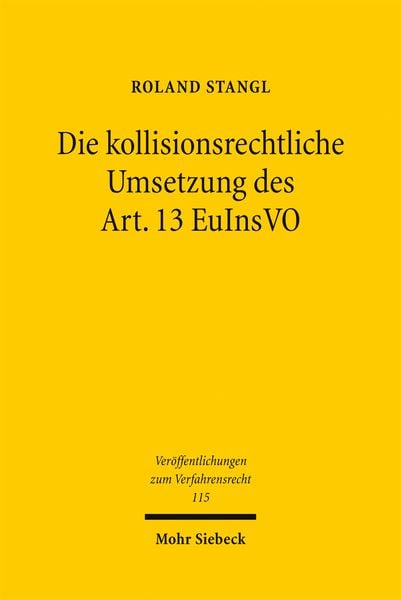 Produktbild: Die kollisionsrechtliche Umsetzung des Art. 13 EuInsVO