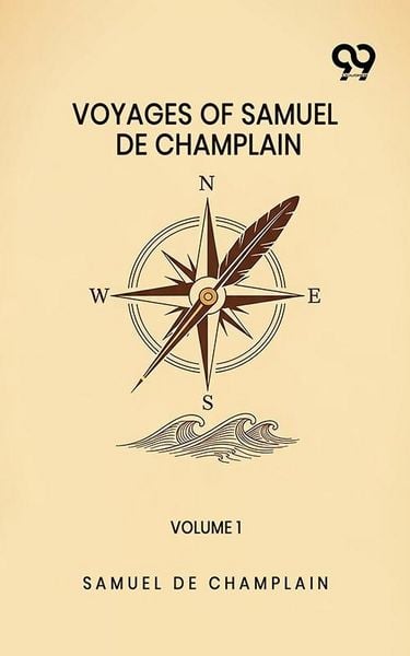 Produktbild: Voyages Of Samuel De Champlain: Volume 1