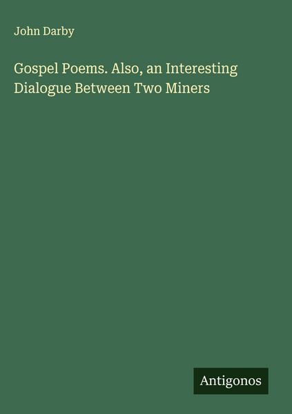 Produktbild: Gospel Poems. Also, an Interesting Dialogue Between Two Miners