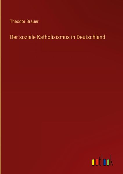 Produktbild: Der soziale Katholizismus in Deutschland