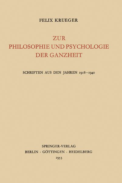 Zur Philosophie und Psychologie der Ganzheit