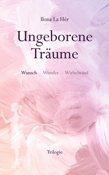 Produktbild: Ungeborene Tr&auml;ume