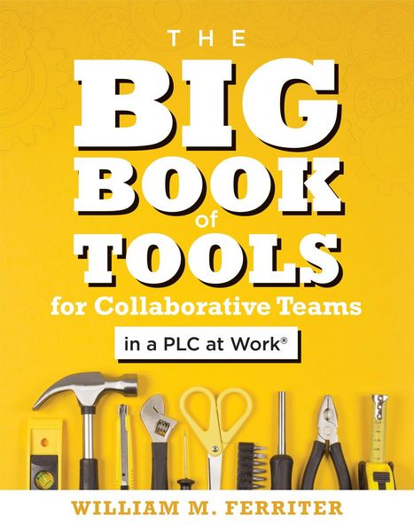 Produktbild: Big Book of Tools for Collaborative Teams in a PLC at Work&reg;