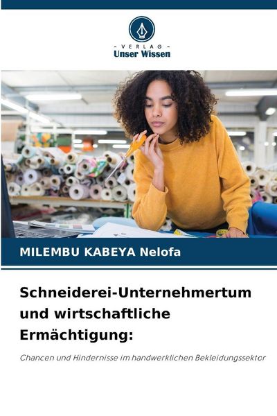 Produktbild: Schneiderei-Unternehmertum und wirtschaftliche Erm&auml;chtigung:
