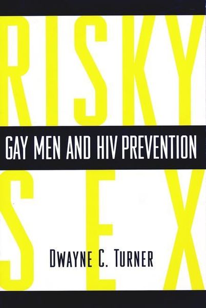 Produktbild: Turner, D: Risky Sex - Gay Men & HIV Protection (Paper)