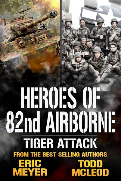 Produktbild: Tiger Attack: Heroes of the 82nd Airborne Book 1