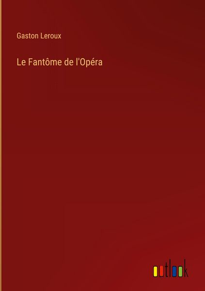 Produktbild: Le Fant&ocirc;me de l'Op&eacute;ra