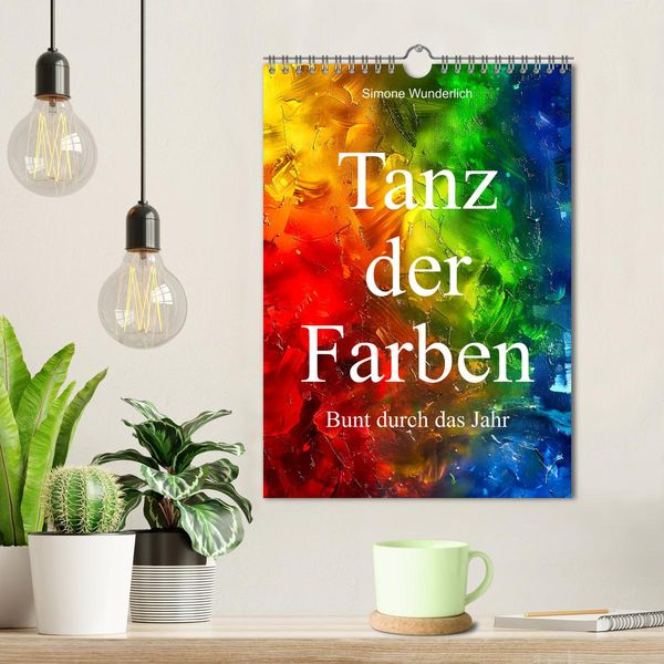 Produktbild: Tanz der Farben - Bunt durch das Jahr (Wandkalender 2026 DIN A4 hoch), CALVENDO Monatskalender