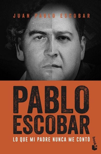 Produktbild: Pablo Escobar : lo que mi padre nunca me cont&oacute;