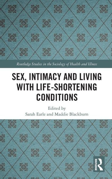 Produktbild: Sex, Intimacy and Living with Life-Shortening Conditions