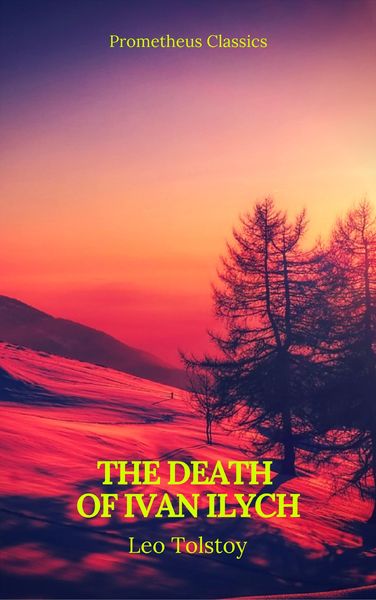Produktbild: The Death of Ivan Ilych (Prometheus Classics)