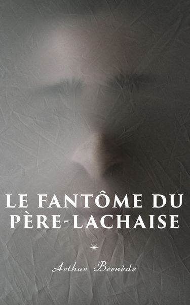 Produktbild: Le Fant&ocirc;me du P&egrave;re-Lachaise