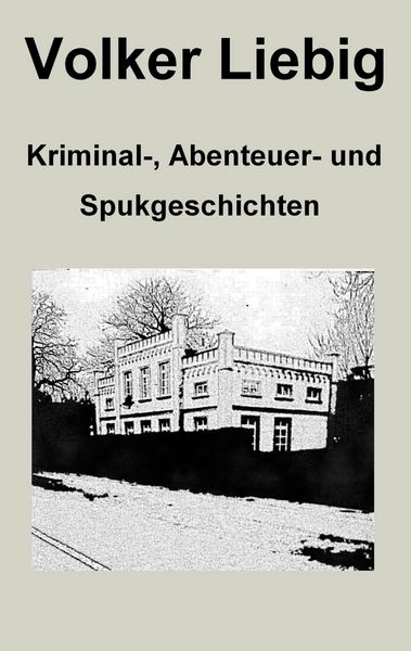 Produktbild: Kriminal-, Abenteuer- und Spukgeschichten