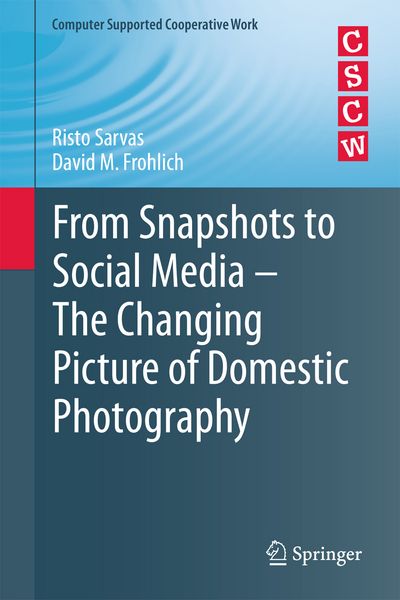 Produktbild: From Snapshots to Social Media - The Changing Picture of Domestic Photography