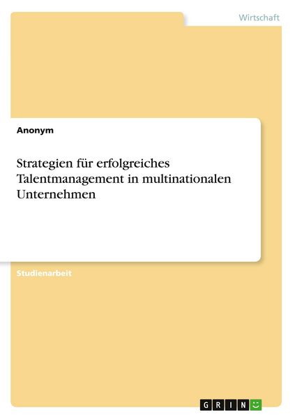 Produktbild: Strategien f&uuml;r erfolgreiches Talentmanagement in multinationalen Unternehmen