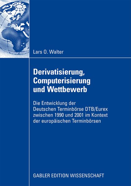 Produktbild: Derivatisierung, Computerisierung und Wettbewerb