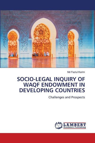 Produktbild: Socio-Legal Inquiry Of Waqf Endowment in Developing Countries