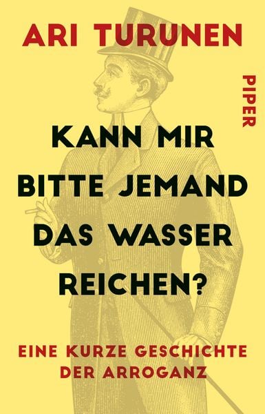 Kann mir bitte jemand das Wasser reichen?, Taschenbuch von Ari Turunen, Piper Taschenbuch, 9783492309585