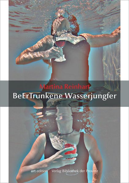 Produktbild: Martina Reinhart &ndash; BeErTrunkene Wasserjungfer