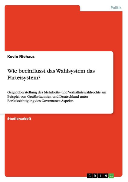 Produktbild: Wie beeinflusst das Wahlsystem das Parteisystem?