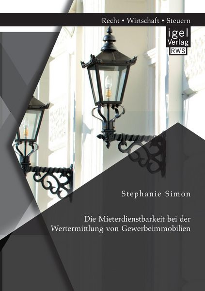 Produktbild: Die Mieterdienstbarkeit bei der Wertermittlung von Gewerbeimmobilien