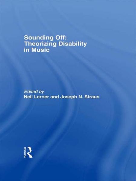 Produktbild: Sounding Off: Theorizing Disability in Music