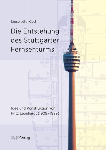 Produktbild: Die Entstehung des Stuttgarter Fernsehturms