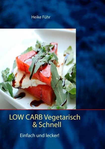Produktbild: Low Carb vegetarisch & schnell