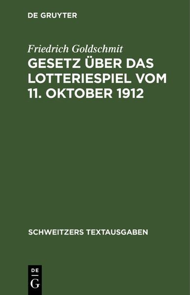 Produktbild: Gesetz &uuml;ber das Lotteriespiel vom 11. Oktober 1912