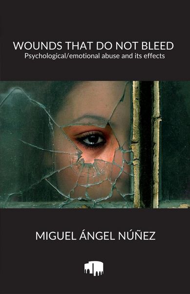 Produktbild: Wounds that do not Bleed: Psychological/emotional abuse and its effects