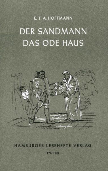 Der Sandmann. Das öde Haus