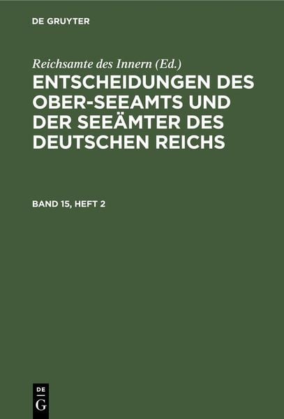 Produktbild: Entscheidungen des Ober-Seeamts und der See&auml;mter des Deutschen Reichs. Band 15, Heft 2