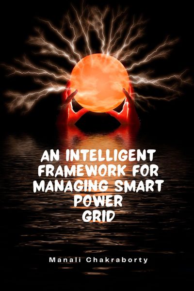 Produktbild: An Intelligent Framework for Smart Power Grid (Manali Chakraborty, #218)