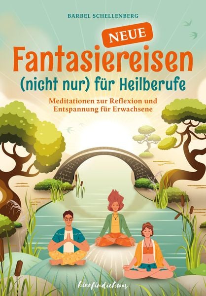 Produktbild: Neue Fantasiereisen (nicht nur) f&uuml;r Heilberufe