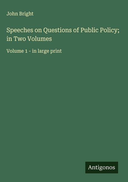 Produktbild: Speeches on Questions of Public Policy; in Two Volumes