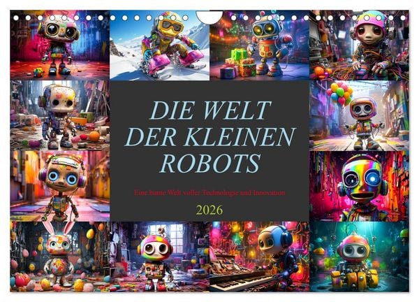 Die Welt der kleinen Robots (Wandkalender 2026 DIN A4 quer), CALVENDO Monatskalender