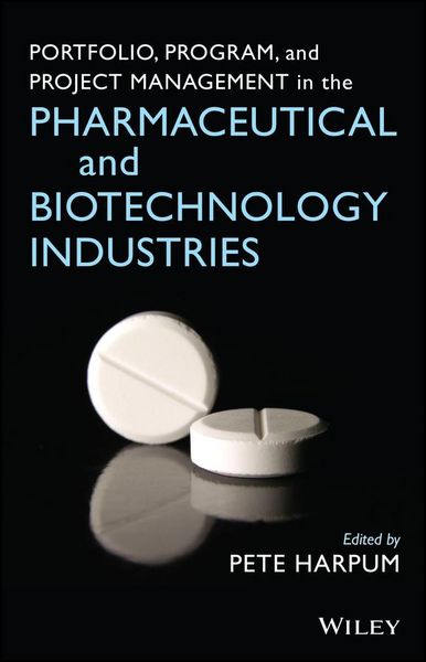 Produktbild: Portfolio, Program, and Project Management in the Pharmaceutical and Biotechnology Industries